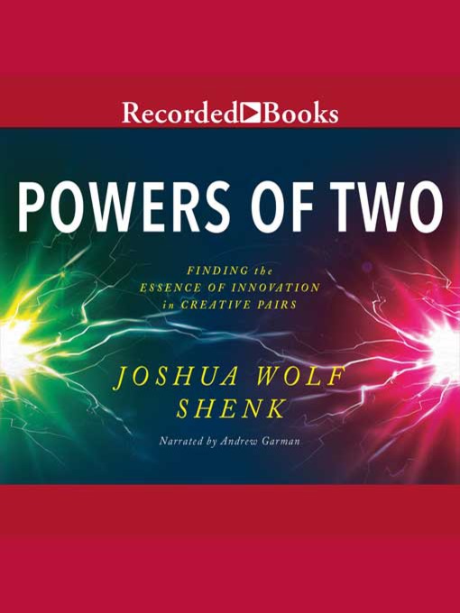 Title details for Powers of Two by Joshua Wolf Shenk - Available